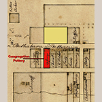 Fig. 20: Detail of a 1785 map of Salem showing an orchard lot (highlighted in yellow) that would later become Lots 37, 38, and 39 (from south to north) across the street from Salem’s congregation-owned pottery (highlighted in red). Detail of "Map of Salem," 1785, unknown artist, Moravian Church Archives, Southern Province, Winston-Salem, NC.