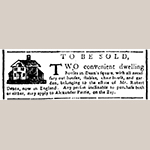 Fig. 22: Robert Deans advertisement for houses for sale on Deans’ Square, 5 October 1765, "South Carolina Gazette."