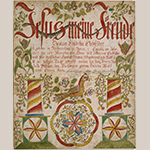 Fig. 111: Fraktur for Hanna Elisabetha Clodfelter by the Ehre Vater Artist (w. ca. 1782–1828), Davidson Co., NC. Watercolor and ink on laid paper; HOA: 15-1/8”, WOA: 12-3/8”. Collection of the Colonial Williamsburg Foundation, Acc. 1960.305.3.