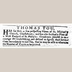 Fig. 14: Advertisement for silversmith Thomas You; 17 December 1765; South Carolina Gazetteer, and Country Journal; Charleston, SC.